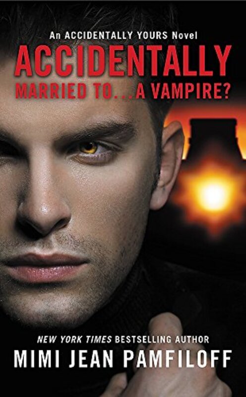 Book cover for "Accidentally Married to...a Vampire?" by Mimi Jean Pamfiloff