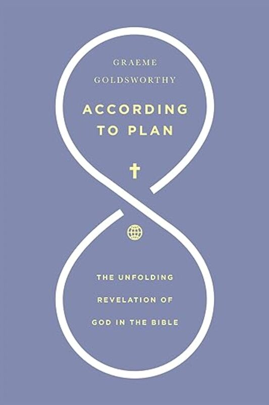 Book cover for "According to Plan" by Graeme Goldsworthy