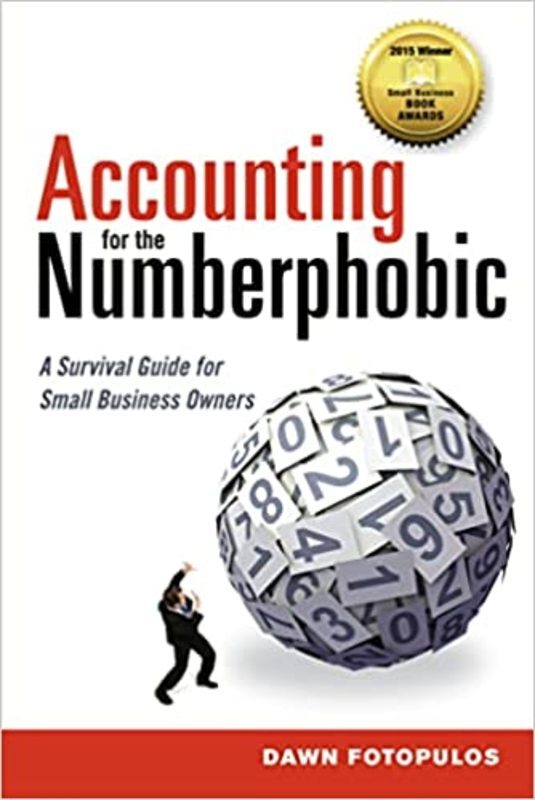 Book cover for "Accounting for the Numberphobic" by Dawn Fotopulos