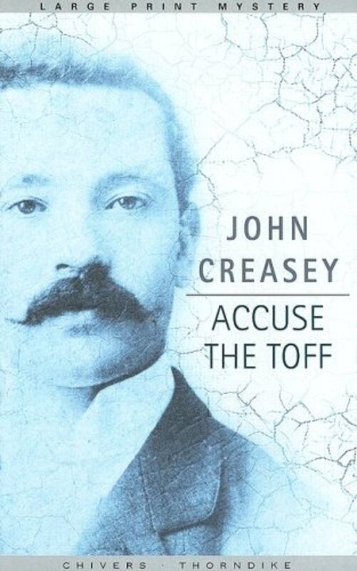 Book cover for "Accuse the Toff" by John Creasey