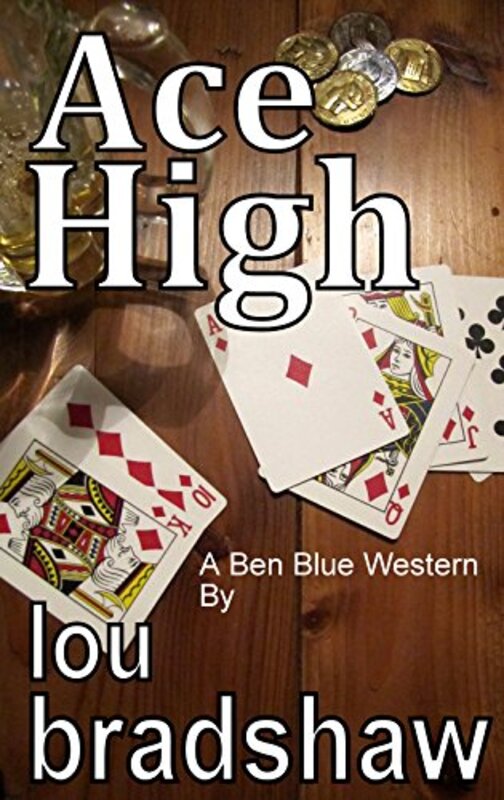 Book cover for "Ace High" by Lou Bradshaw