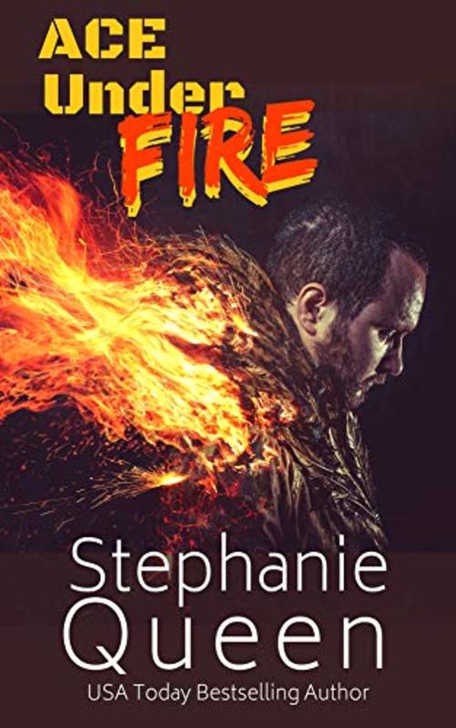 Book cover for "Ace Under Fire" by Stephanie Queen