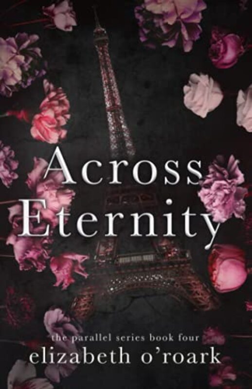 Book cover for "Across Eternity" by Elizabeth O'Roark