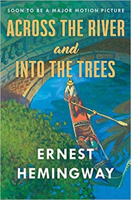 Book cover for "Across The River And Into The Trees"
