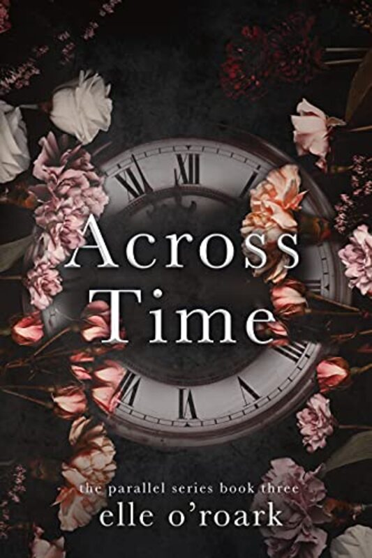 Book cover for "Across Time" by Elizabeth O'Roark