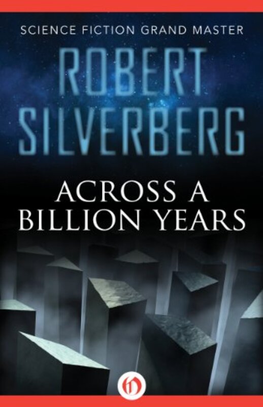 Book cover for "Across a Billion Years" by Robert Silverberg