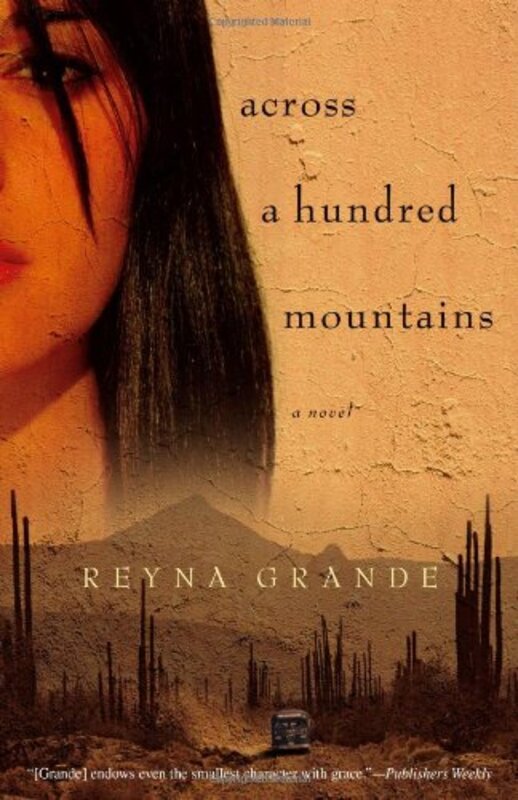 Book cover for "Across a Hundred Mountains" by Reyna Grande