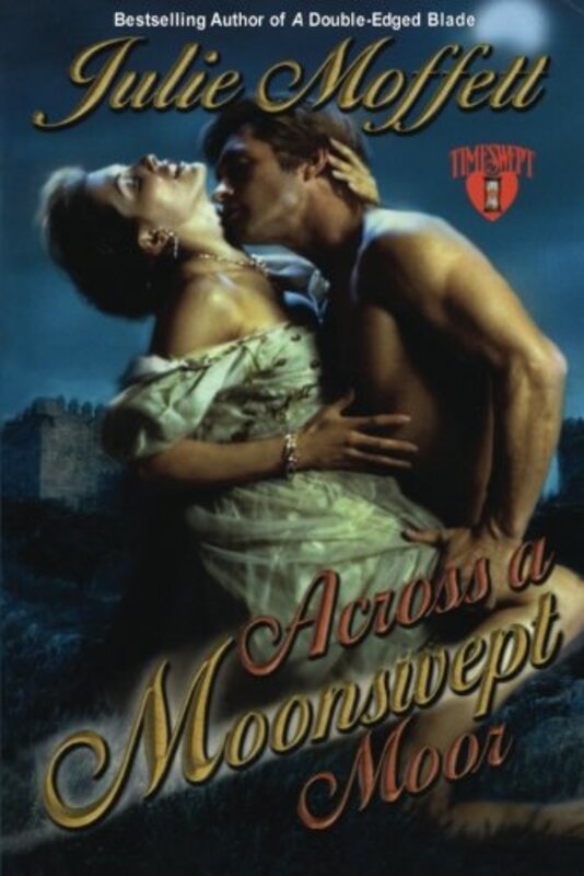 Book cover for "Across a Moonswept Moor" by Julie Moffett