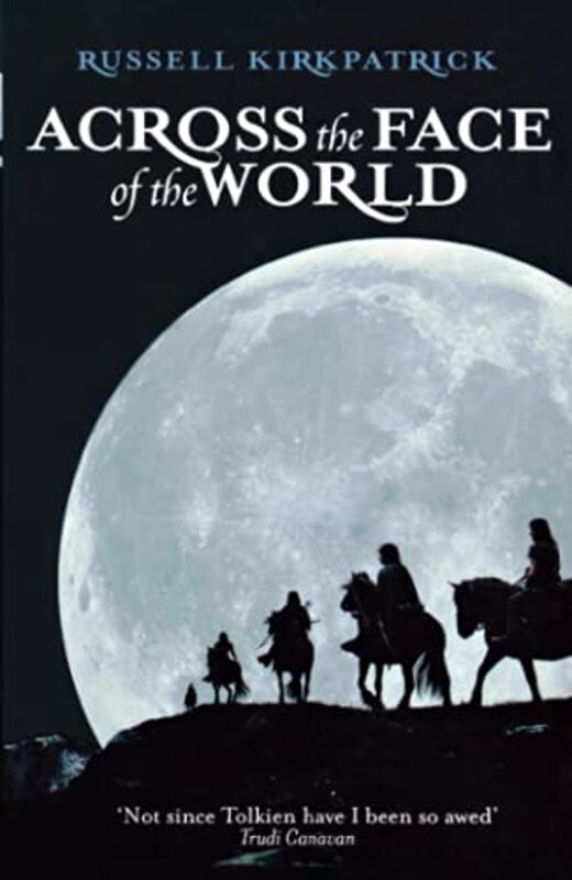 Book cover for "Across the Face of the World" by Russell Kirkpatrick