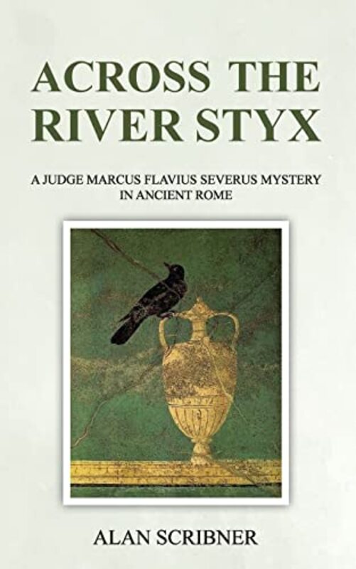 Book cover for "Across the River Styx" by Alan Scribner