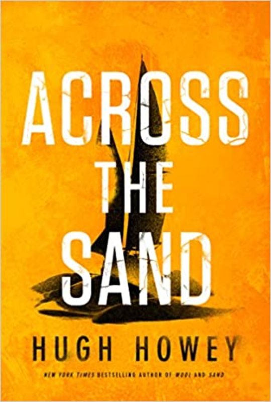 Book cover for "Across the Sand" by Hugh Howey