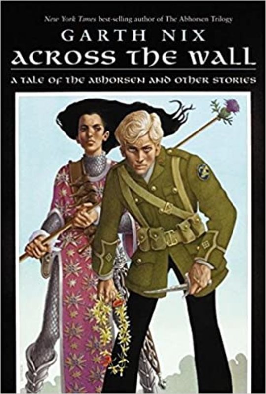 Book cover for "Across the Wall" by Garth Nix