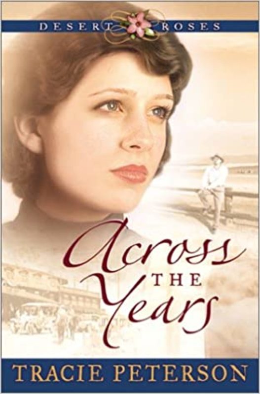 Book cover for "Across the Years" by Tracie Peterson
