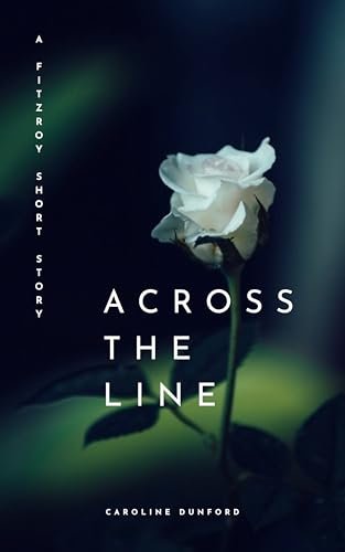 Book cover for "Across The Line" by Caroline Dunford