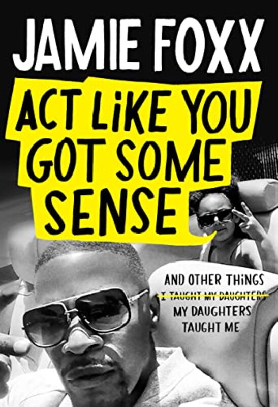 Book cover for "Act Like You Got Some Sense"
