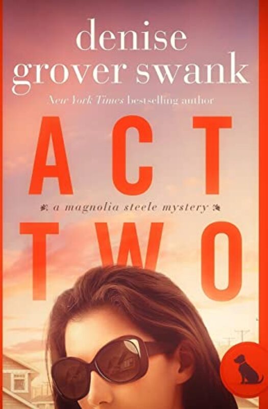Book cover for "Act Two" by Denise Grover Swank