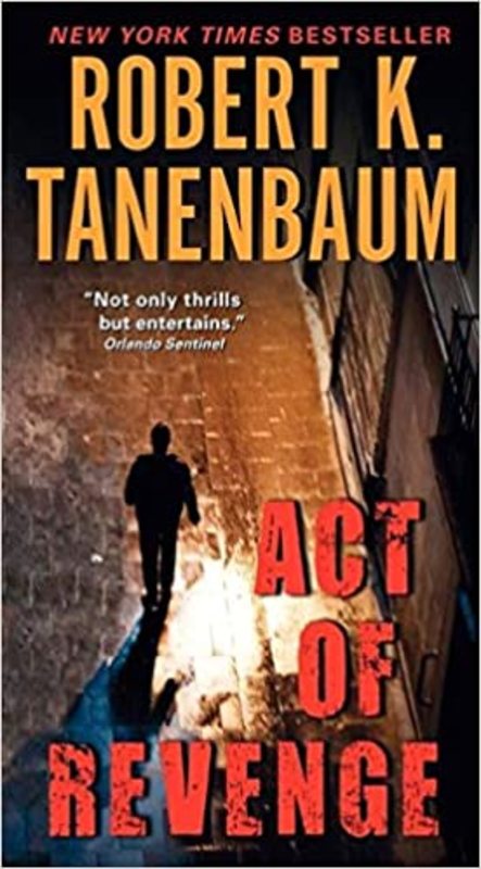 Book cover for "Act of Revenge" by Robert K Tanenbaum