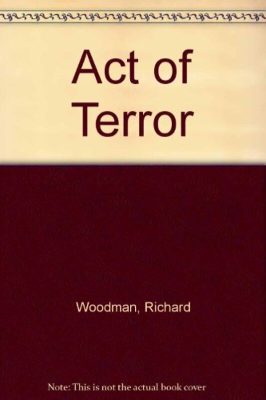 Book cover for "Act of Terror" by Richard Woodman