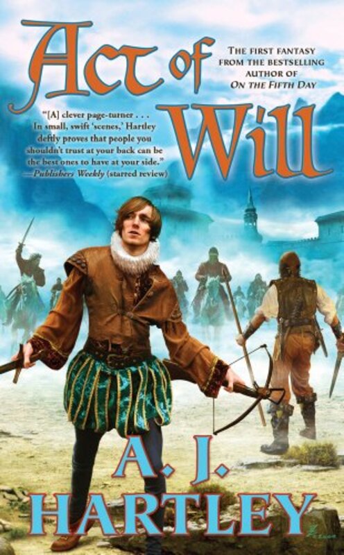 Book cover for "Act of Will" by AJ Hartley