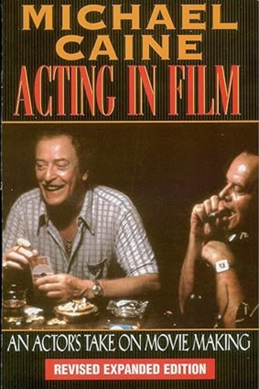 Book cover for "Acting in Film" by Michael Caine