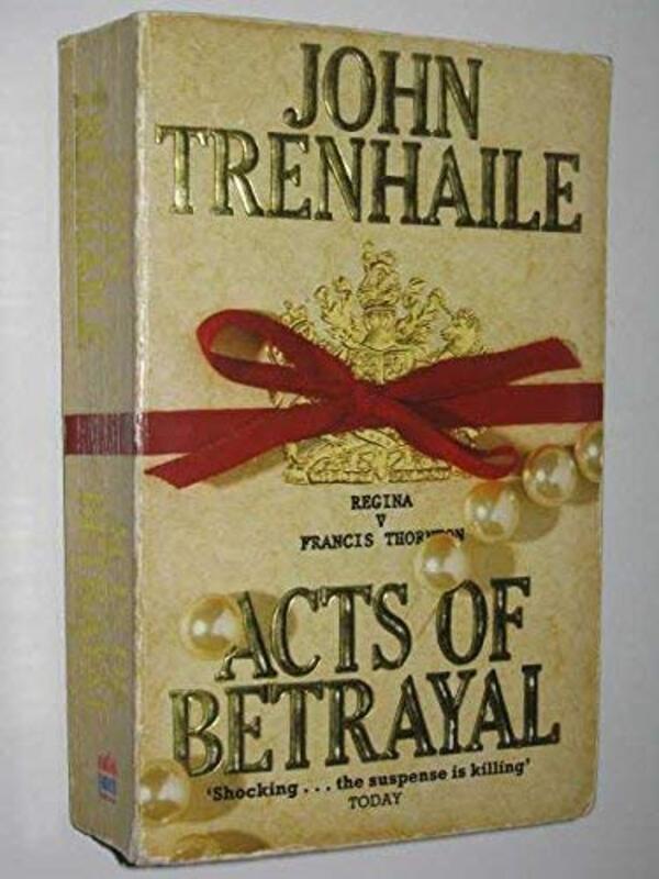 Book cover for "Acts Of Betrayal" by John Trenhaile