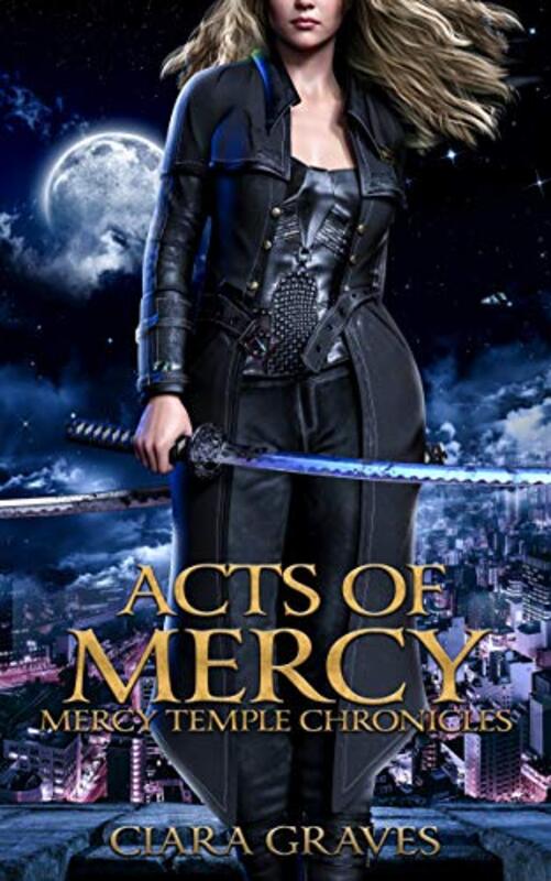 Book cover for "Acts of Mercy" by Ciara Graves