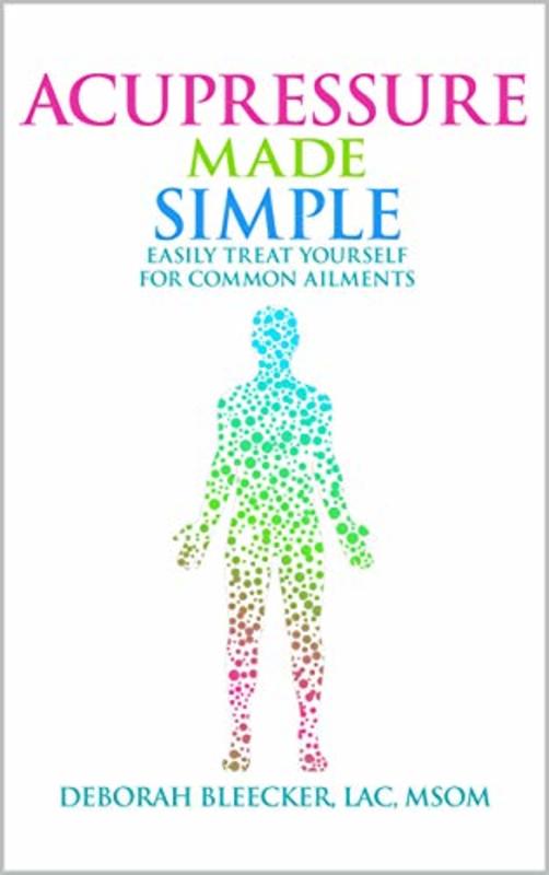 Book cover for "Acupressure Made Simple" by Deborah Bleecker