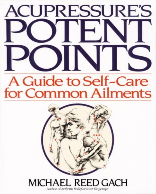 Book cover for "Acupressure's Potent Points" by Michael Reed Gach