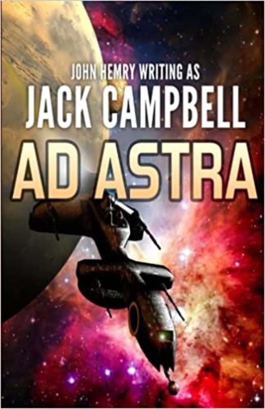 Book cover for "Ad Astra" by Jack Campbell