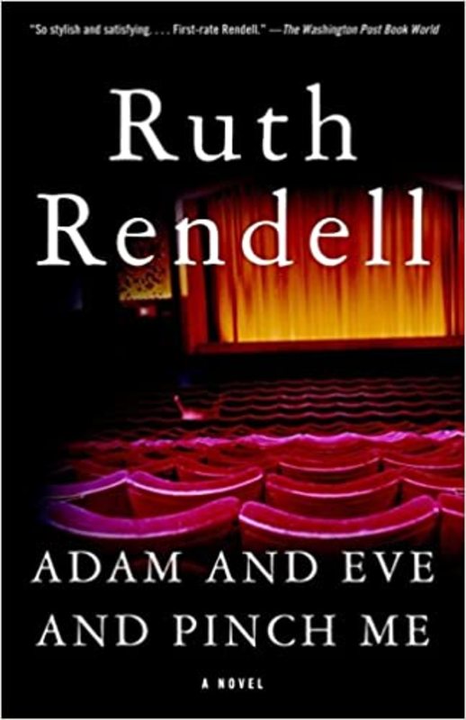 Book cover for "Adam and Eve and Pinch Me" by Ruth Rendell