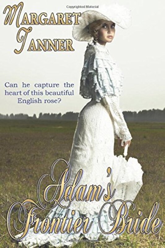 Book cover for "Adam's Frontier Bride" by Margaret Tanner