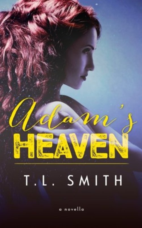Book cover for "Adam's Heaven" by TL Smith