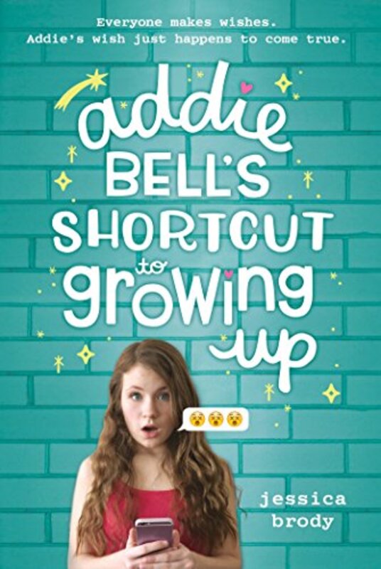 Book cover for "Addie Bell's Shortcut to Growing Up" by Jessica Brody