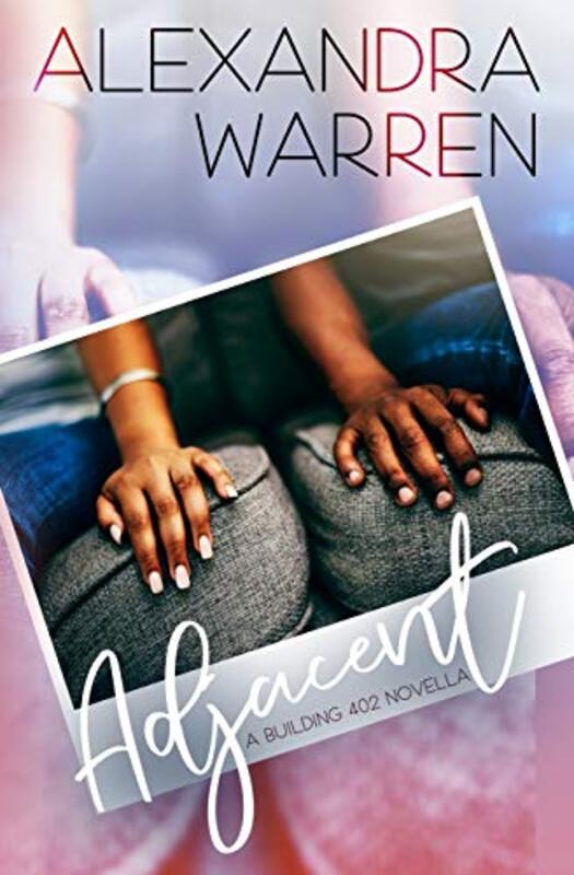 Book cover for "Adjacent" by Alexandra Warren