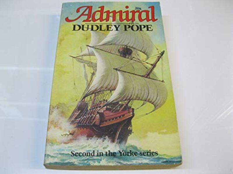 Book cover for "Admiral" by Dudley Pope