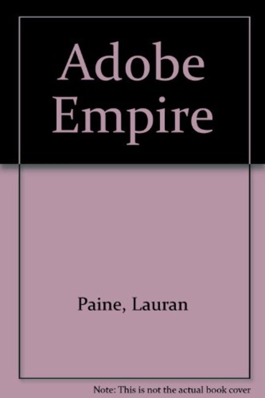 Book cover for "Adobe Empire" by Lauran Paine