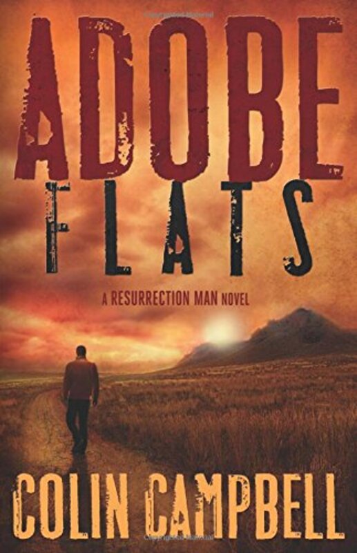 Book cover for "Adobe Flats" by Colin Campbell