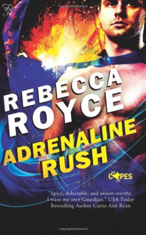 Book cover for "Adrenaline Rush" by Rebecca Royce