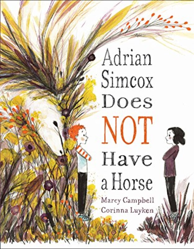Book cover for "Adrian Simcox Does NOT Have a Horse" by Corinna Luyken
