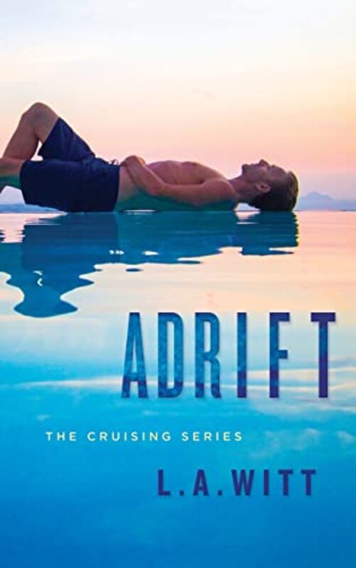 Book cover for "Adrift" by LA Witt