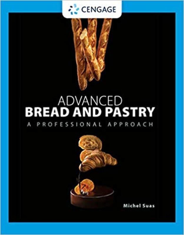Book cover for "Advanced Bread and Pastry" by Michel Suas