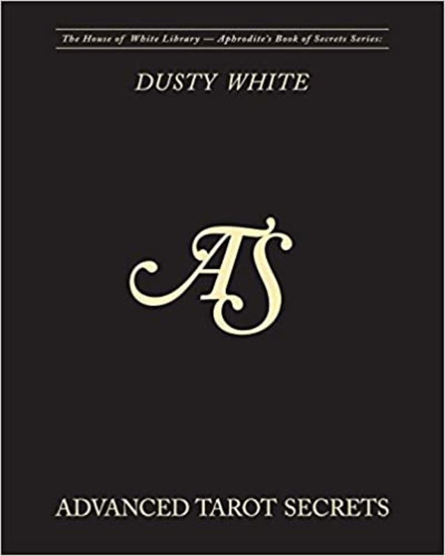 Book cover for "Advanced Tarot Secrets" by Dusty White