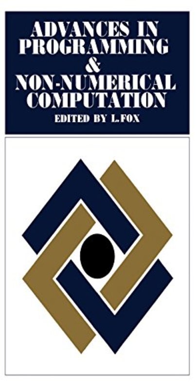 Book cover for "Advances in Programming and Non-Numerical Computation" by L Fox
