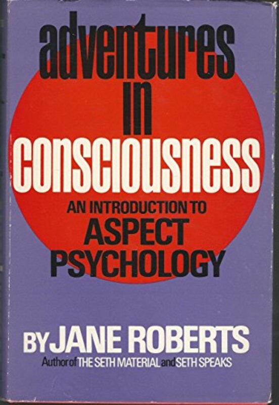 Book cover for "Adventures in Consciousness" by Jane Roberts