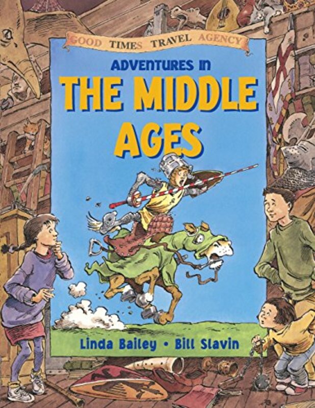 Book cover for "Adventures in the Middle Ages" by Linda Bailey