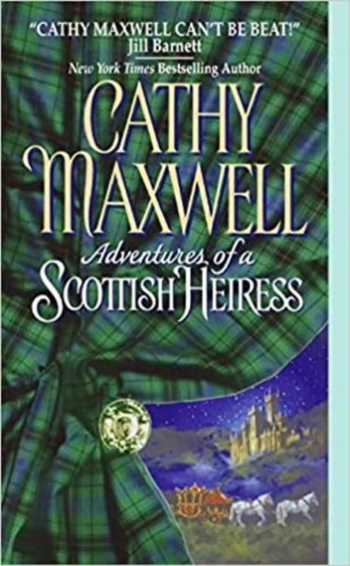 Book cover for "Adventures of a Scottish Heiress" by Cathy Maxwell