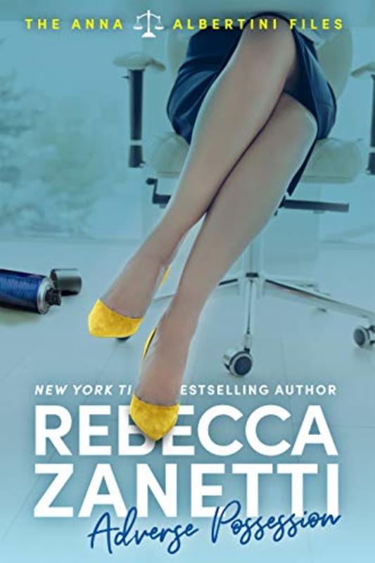 Book cover for "Adverse Possession" by Rebecca Zanetti