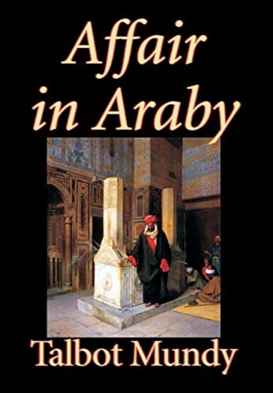Book cover for "Affair in Araby / The King in Check" by Talbot Mundy