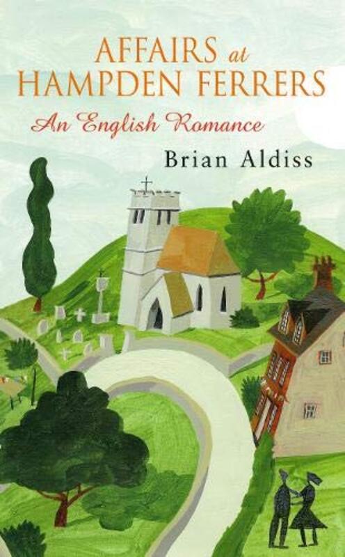Book cover for "Affairs At Hampden Ferrers" by Brian Aldiss