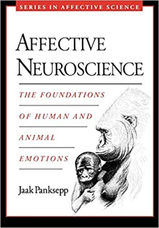 Book cover for "Affective Neuroscience" by Jaak Panksepp